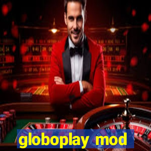 globoplay mod